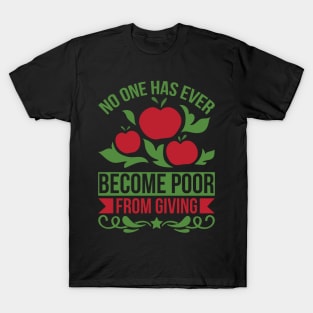 No One Has Ever Become Poor From Giving T Shirt For Women Men T-Shirt